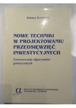 Nowe techniki w projektowaniu przedsięwzięć inwestycyjnych