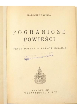Pogranicze powieści, 1948 r.