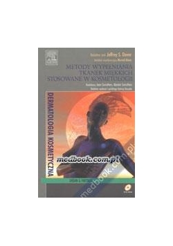 Metody wypełniania tkanek miękkich  stosowane w kosmetologii+ CD