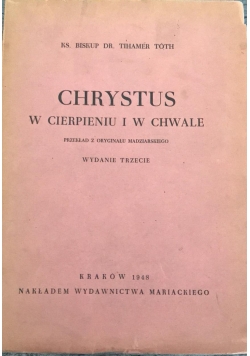 Chrystus w cierpieniu i w chwale, 1948r.