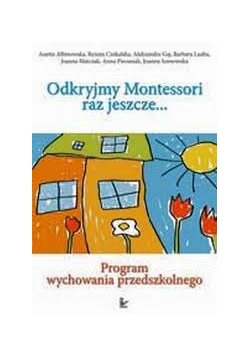 Odkryjmy Montessori raz jeszcze...