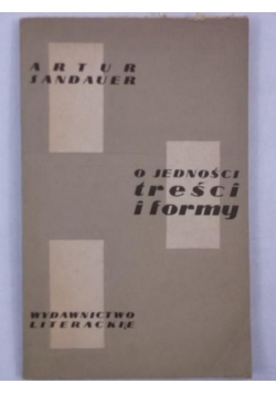 Sandauer Artur - O jedności treści i formy
