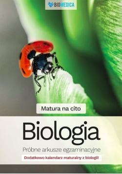 Matura na cito Biologia próbne arkusze egzaminacyjne Zbiór zadań w formie arkuszy