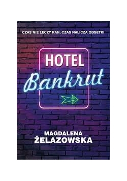 Hotel Bankrut, Nowa
