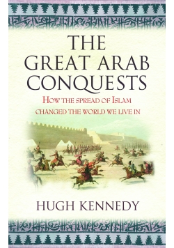 The great arab conquests