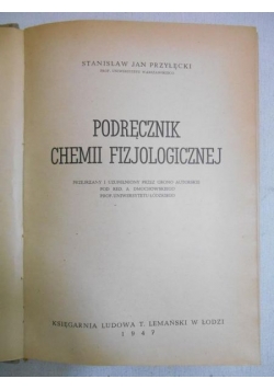 Podręcznik chemii fizjologicznej, 1947 r.