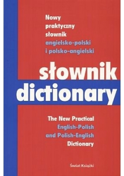 Nowy praktyczny słownik angielsko-polski i polsko-angielski