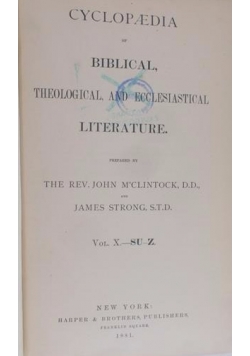 Cyclopedia Of Biblical, Theological, And Ecclesiastical Literature - Vol. X-Su,z, 1881 R.