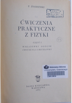 Ćwiczenia praktyczne z fizyki cz. 1 , 1951 r.