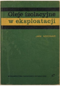 Oleje izolacyjne w eksploatacji