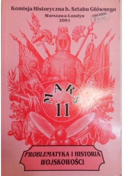 Problematyka i historia wojskowości, Tom XI