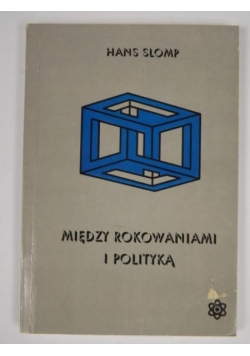 Między rokowaniem i polityką