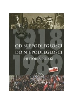 Od Niepodległości do Niepodległości