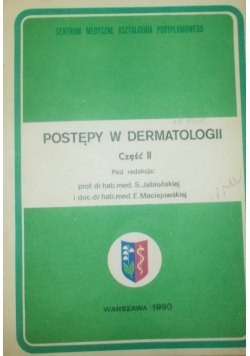 Postępy w dermatologii,cz. 2