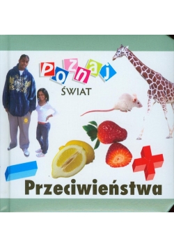 Przeciwieństwa Poznaj świat