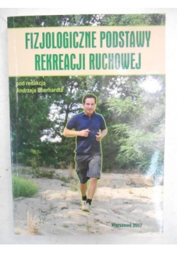 Fizjologiczne podstawy rekreacji ruchowej