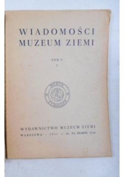 Wiadomości muzeum ziemi, Tom V, część II, 1950 r.