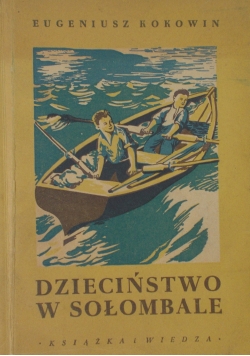 Dzieciństwo w Sołombale , 1950 r.