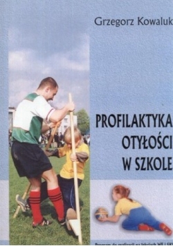Profilaktyka otyłości w szkole. Program do realizacji na lekcjach WF i SKS. Nowa