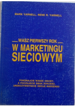 Wasz pierwszy rok w marketingu sieciowym