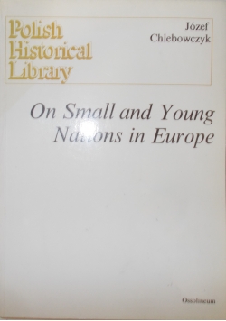 On Small and Young Nations in Europe