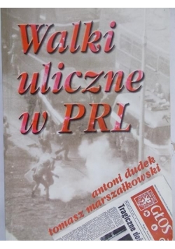 Walki uliczne w PRL