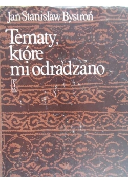 Tematy, które mi odradzano