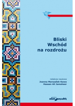 Bliski Wschód na rozdrożu