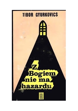 Z Bogiem nie ma hazardu