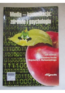 Media-komunikacja: zdrowie i psychologia