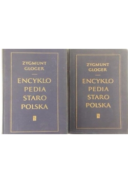 Encyklopedia Staropolska  t. I-II
