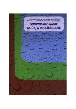 Gospodarowanie wodą w krajobrazie