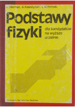 Podstawy fizyki dla kandydatów na wyższe uczelnie