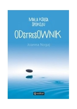 ODstresOWNIK. Mała księga spokoju