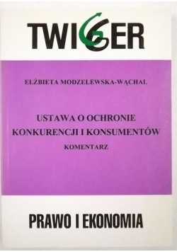 Ustawa o ochronie konkurencji i konsumentów. Komentarz