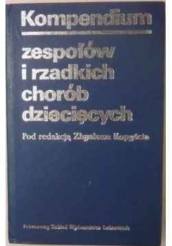 Kopenddium zespołów i rzadkich chorób dziecięcych