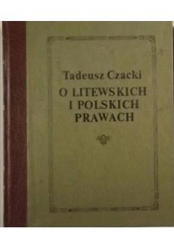 O litewskich i polskich prawach, Tom I 1801r.