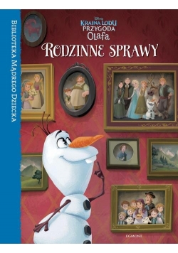 Kraina Lodu Rodzinne sprawy Biblioteka Mądrego Dziecka