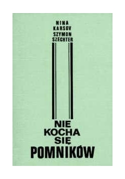 Nie kocha się pomników