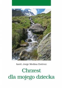Chrzest dla mojego dziecka