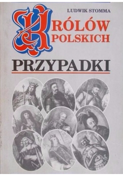 Królów polskich przypadki