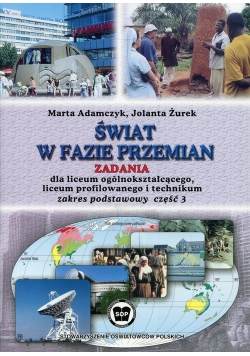 Świat w fazie przemian Zadania Część 3 Zakres podstawowy