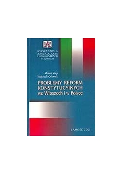 Problemy reform konstytucyjnych we Włoszech i w Polsce