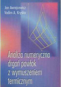 Analiza numeryczna drgań powłok z wymuszeniem termicznym