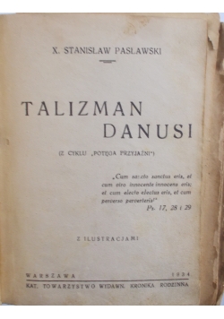 Talizman Danusi,  1934 r.,