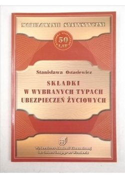 Składki w wybranych typach ubezpieczeń życiowych