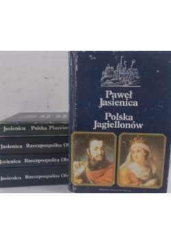 Polska Jagiellonów- Polska Piastów-Rzeczpospolita Obojga Narodów Tom I, II i III