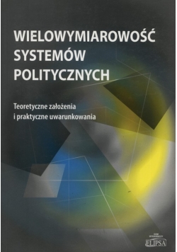 Wielowymiarowość systemów politycznych