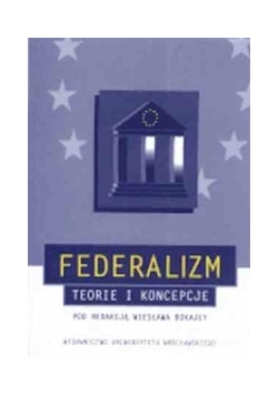 Federalizm teorie i koncepcje