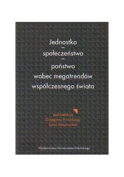 Jednostka , społeczeństwo, państwo wobec ...